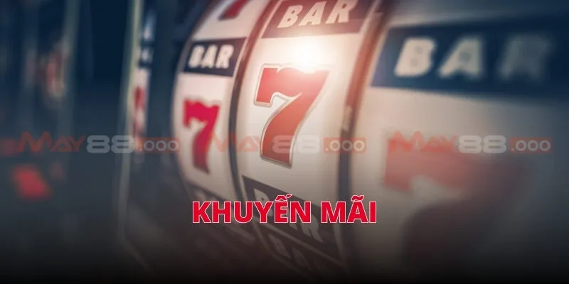 Khuyến mãi MAY 88